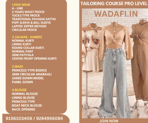 TAILORING COURSE PRO LEVEL 1.KIDS WEAR A - LINE 5 YEARS WAIST FROCK TUCKS TYPE FROCK TRADITIONAL PAVADAI SATTAI PUFF SLEEVE & BELL SLEEVE LAPPED ZIPPER METHOD CIRCULAR FROCK 2.SALWAR - KAMEEZ NORM