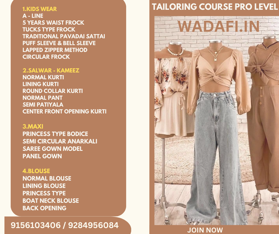 TAILORING COURSE PRO LEVEL 1.KIDS WEAR A - LINE 5 YEARS WAIST FROCK TUCKS TYPE FROCK TRADITIONAL PAVADAI SATTAI PUFF SLEEVE & BELL SLEEVE LAPPED ZIPPER METHOD CIRCULAR FROCK 2.SALWAR - KAMEEZ NORM