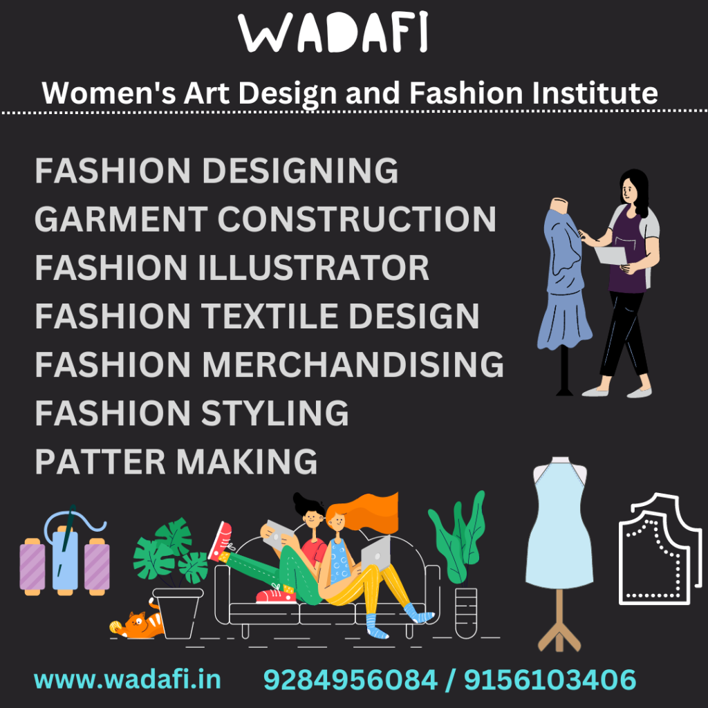 FASHION DESIGNING GARMENT CONSTRUCTION FASHION ILLUSTRATOR FASHION TEXTILE DESIGN FASHION MERCHANDISING FASHION STYLING PATTER MAKING
